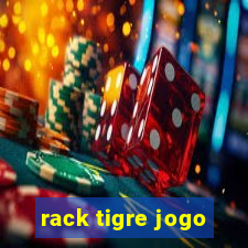 rack tigre jogo